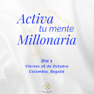 DÍA 1 - ACTIVA TU MENTE MILLONARIA