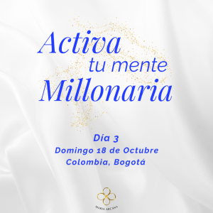 DÍA 3 - ACTIVA TU MENTE MILLONARIA