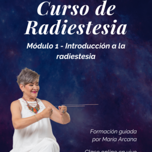 Curso de Radiestesia - Módulo 1